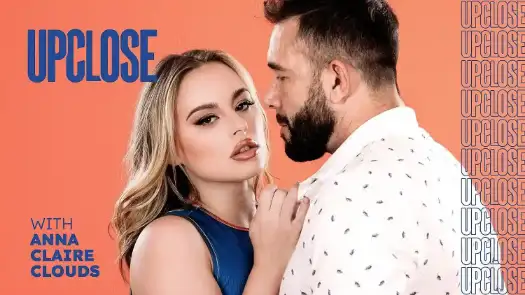 Adult Time – Up Close With Anna Claire Clouds