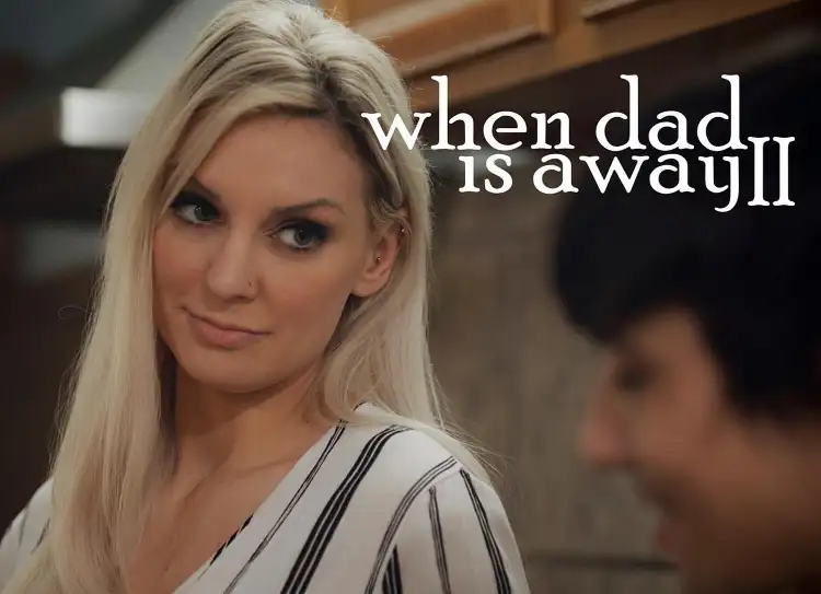 MissaX – When Dad Is Away 2 – Kenzie Taylor, Ricky Spanish