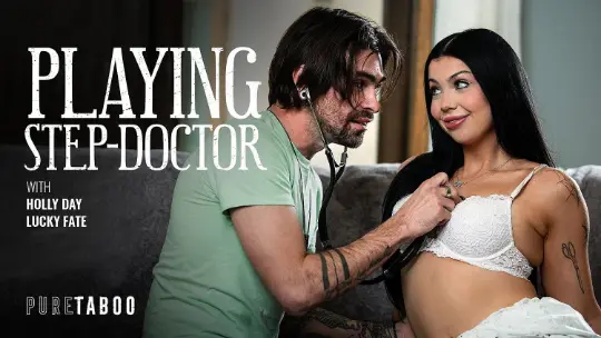Pure Taboo – Playing Step-Doctor – Holly Day, Lucky Fate