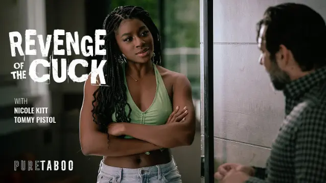 Pure Taboo – Revenge Of The Cuck – Nicole Kitt, Tommy Pistol