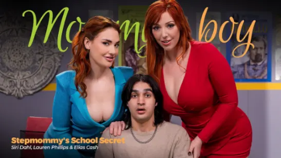 Mommy’s Boy – Stepmommy’s School Secret – Lauren Phillips, Siri Dahl, Elias Cash