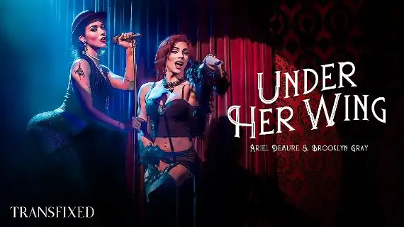 Transfixed – Under Her Wing – Ariel Demure, Brooklyn Gray