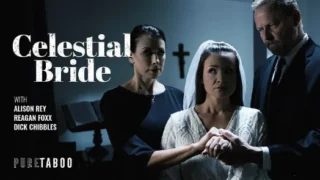 Pure Taboo – Celestial Bride – Alison Rey, Reagan Foxx, Dick Chibbles