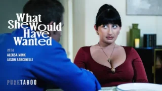 Pure Taboo – What She Would Have Wanted – Aleksa Mink, Jason Sarcinelli