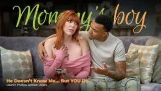 Mommy’s Boy – He Doesn’t Know Me… But YOU Do – Lauren Phillips, Lawson Jones